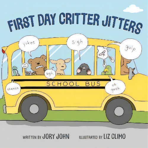 First Day Critter Jitters, De Jory John. Editorial Penguin Putnam Inc, Tapa Dura En Inglés