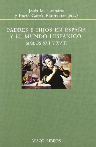 Libro Padres E Hijos En España Y El Mundo Hispánico De Usuna