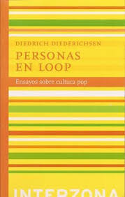 Personas En Loop / Ensayos Sobre Cultura Pop