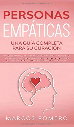 Personas Empaticas -una Guia Completa Para Su Curacion: Auto