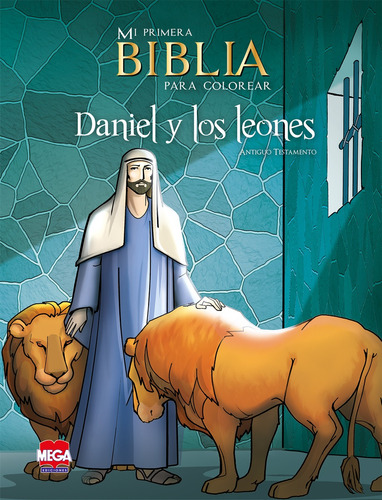 Daniel y los leones. Mi primera Biblia para colorear, de Sordo Ruíz,  Margarita. Editorial Mega Ediciones, tapa blanda en español, 2014 |  MercadoLibre