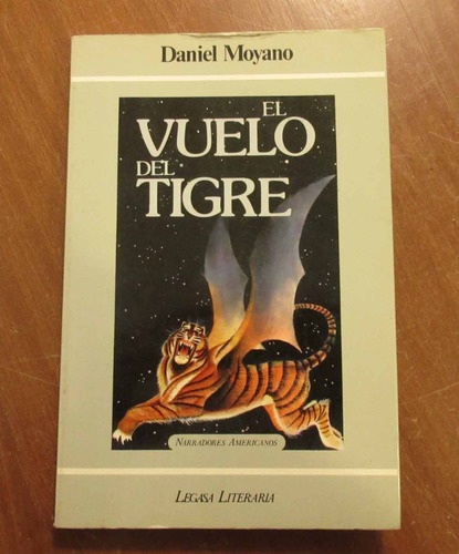 Libro El Vuelo Del Tigre - Daniel Moyano