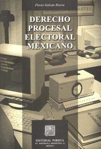 Derecho Procesal Electoral Mexicano 763859