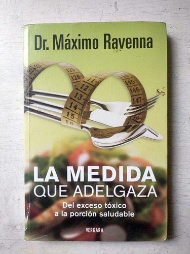 La Medida Que Adelgaza Maximo Ravenna