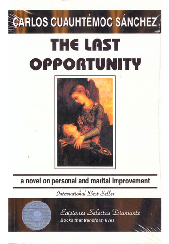 The Last Opportunity (inglés) - Sanchez, Carlos Cuauhtemoc