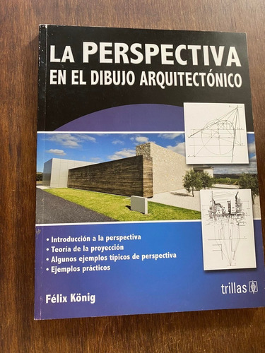 La Perspectiva En El Dibujo Arquitectonico Felix Konig 