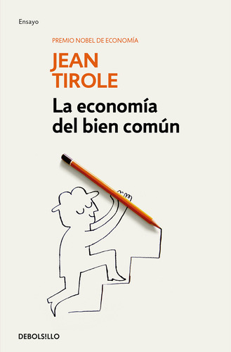 Economia Del Bien Comun, La -jean Tirole