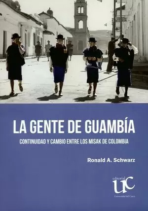 Libro La Gente De Guambía. Continuidad Y Cambio Entre Los Mi