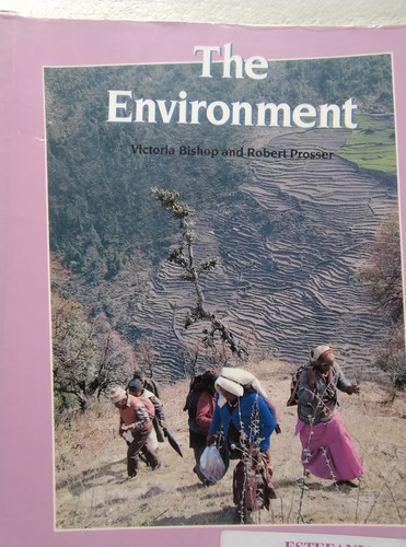 The Environment. Victoria Bishop Robert Prosser. Collins E