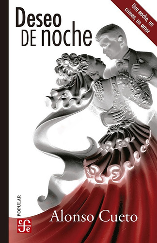 Deseo De Noche, de Cueto, Alonso. Editorial Fce (Fondo De Cultura Economica), tapa blanda en español, 1