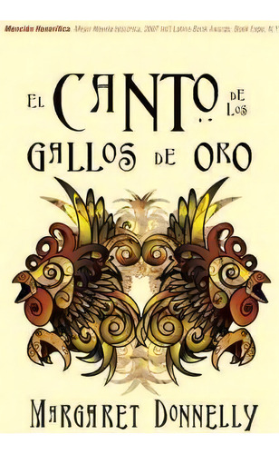 El Canto De Los Gallos De Oro, De Margaret Donnelly. Editorial Trafford Publishing, Tapa Dura En Español