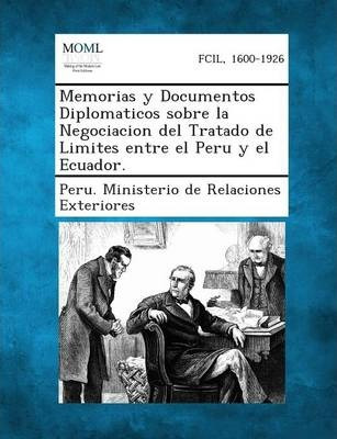 Libro Memorias Y Documentos Diplomaticos Sobre La Negocia...