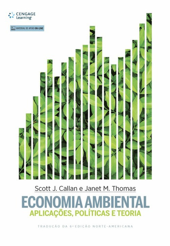 Economia ambiental: Aplicações, políticas e teoria, de Callan, Scott. Editora Cengage Learning Edições Ltda., capa mole em português, 2016
