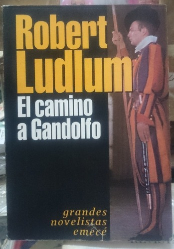 El Camino A Gandolfo - Robert Ludlum&-.