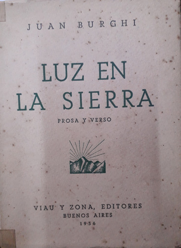 6437 Luz En La Sierra (prosa Y Verso) - Burghi, Juan