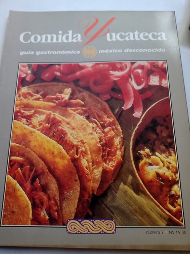 Comida Yucateca Cocina Recetario Yucatán México Desconocido
