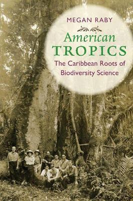 Libro American Tropics : The Caribbean Roots Of Biodivers...