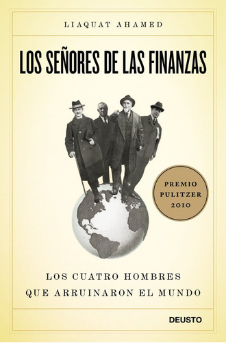 Los Seãâ±ores De Las Finanzas, De Ahamed, Liaquat. Editorial Deusto, Tapa Blanda En Español