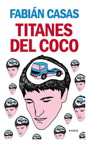 Titanes Del Coco - Fabián Casas - Emecé