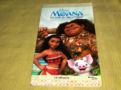 Moana, Un Mar De Aventuras La Novela - Disney - Planeta