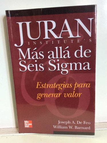 Más Allá De Seis Sigma - Administración - Juran Institutes