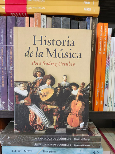 Historia De La Musica - Pola Suarez Urtubey (cla)