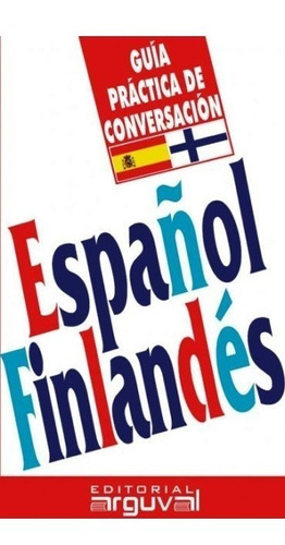 Español Finlandes Guia Practica Conversacion (val)