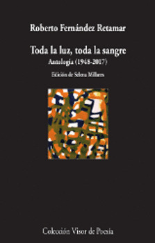 Libro Toda La Luz, Toda La Sangre. Antología (1978-2017)