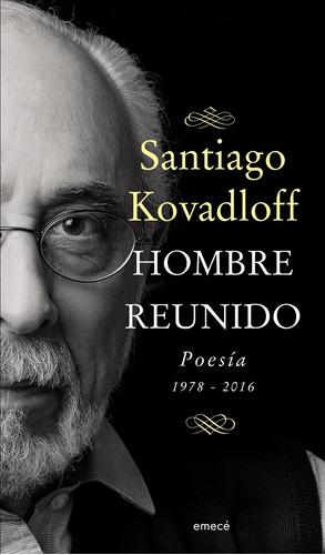 Hombre Reunido De Santiago Kovadloff - Emecé