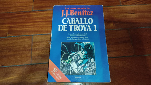 Caballo De Troya 1- J.j.benitez- Planeta (54a Edicion)