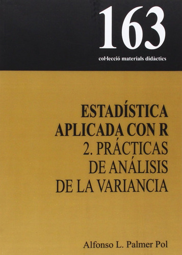 Estadística Aplicada Con R: 2. Prácticas De Análisis De La V