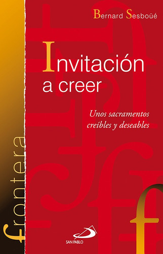 Invitacion A Creer - Bernard Sesboue