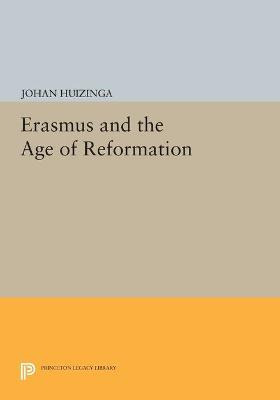 Libro Erasmus And The Age Of Reformation - Johan Huizinga