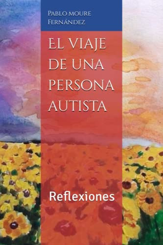 El Viaje De Una Persona Autista: Reflexiones