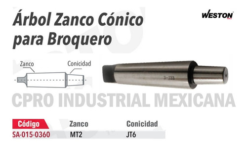 Árbol Zanco Cónico Para Broquero Mt2 Jt6 2 Piezas Weston