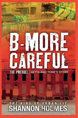 B-more Careful The Prequel, De Holmes, Shannon. Editorial Lightning Source Inc, Tapa Blanda En Inglés