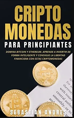 Libro : Criptomonedas Para Principiantes Domina Bitcoin Y _q
