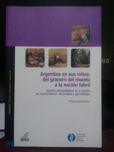 Argentina En Sus Nietos: Del Granero Del Mundo A La Nación F