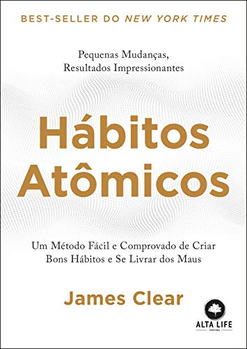 Libro Hábitos Atômicos Um Método Fácil E Comprovado De Criar