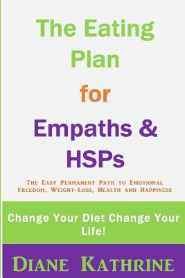 Libro The Eating Plan For Empaths & Hsps: Change Your Die...