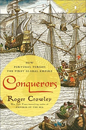 Book : Conquerors: How Portugal Forged The First Global E...