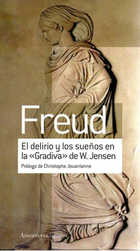 Libro: Delirio Y Sueños En La Gradiva De W.jensen ( Freud)