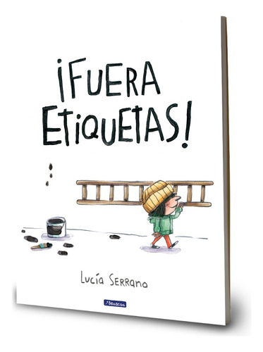 Fuera Etiquetas: ¡fuera Etiquetas!., De Lucía Serrano. Beascoa, Vol. . Editorial Penguin Random House, Tapa Blanda, Edición 1 En Español,