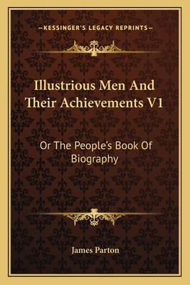 Libro Illustrious Men And Their Achievements V1: Or The P...