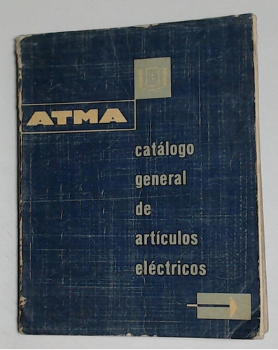 Atma Catalogo General De Articulos Electricos  - Aa.vv
