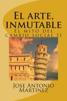 Libro El Arte, Inmutable: El Mito Del Cambio Social Ii - ...