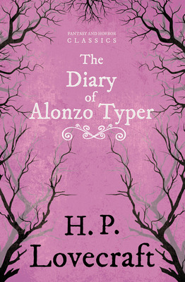 Libro The Diary Of Alonzo Typer (fantasy And Horror Class...