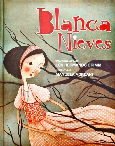 Blanca Nieves - Hermanos Grimm / Ilustrado De Lujo Infantil
