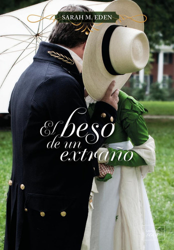 El Beso De Un Extraño, De Eden, Sarah M.. Editorial Libros De Seda, Tapa Blanda En Castellano, 2023