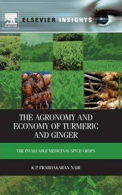 Libro The Agronomy And Economy Of Turmeric And Ginger : T...